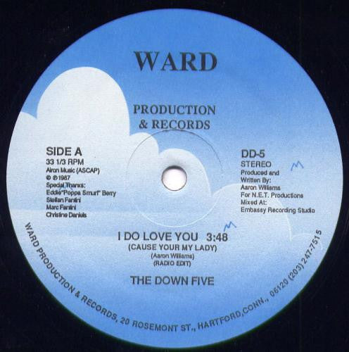 Down Five, The : I Do Love You (Cause Your My Lady) (12",33 ⅓ RPM)