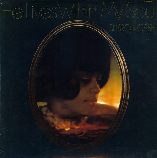 Sharon Cash : He Lives Within My Soul (LP,Album)