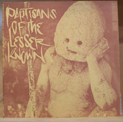 Various : Partisans Of The Lesser Known - Volume 1 (12")